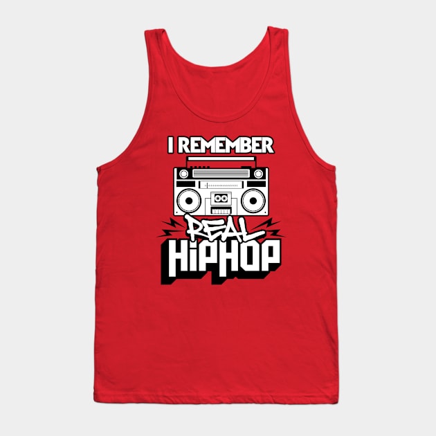 I Remember Real Hip Hop Tank Top by teevisionshop